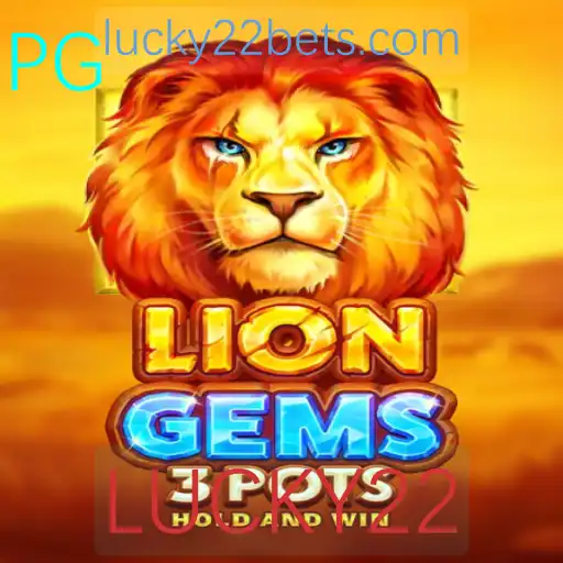 Descubra o Mundo Fascinante de 'LionGems3pots' e a Chave para a Sorte com 'LUCKY22'