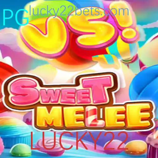 SweetMelee: Aventuras e Estratégias com LUCKY22