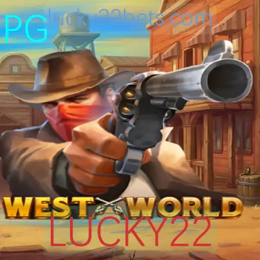 Descubra o Fascinante Mundo de WestWorld: O Jogo da Sorte com LUCKY22